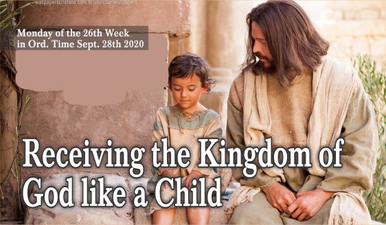 receiving the kingdom of god like a little child